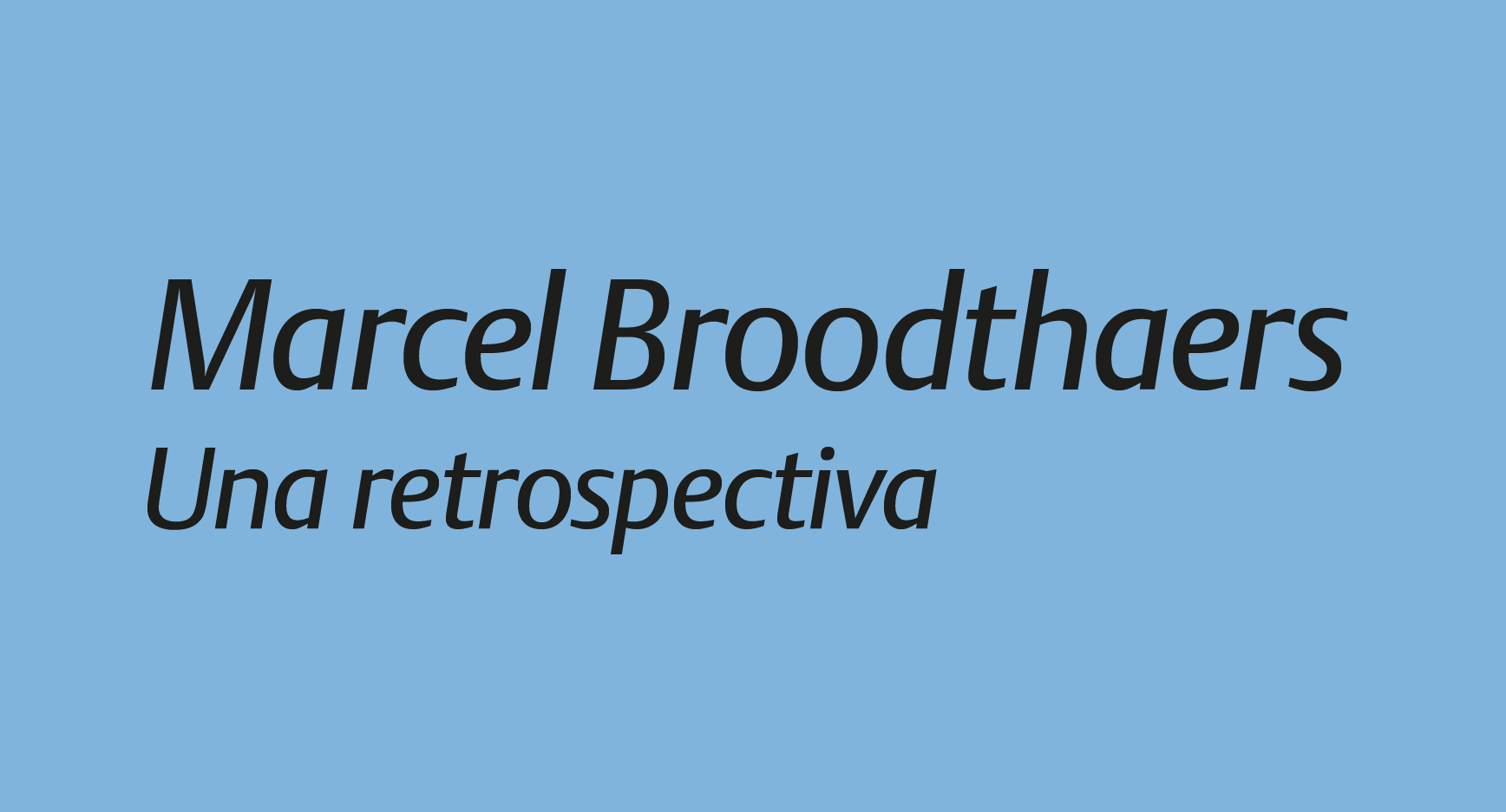 Marcel Broodthaers Una retrospectiva