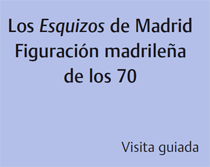 Los Esquizos de Madrid. Figuración madrileña de los 70